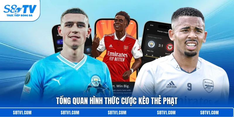 Tổng quan hình thức cược kèo thẻ phạt